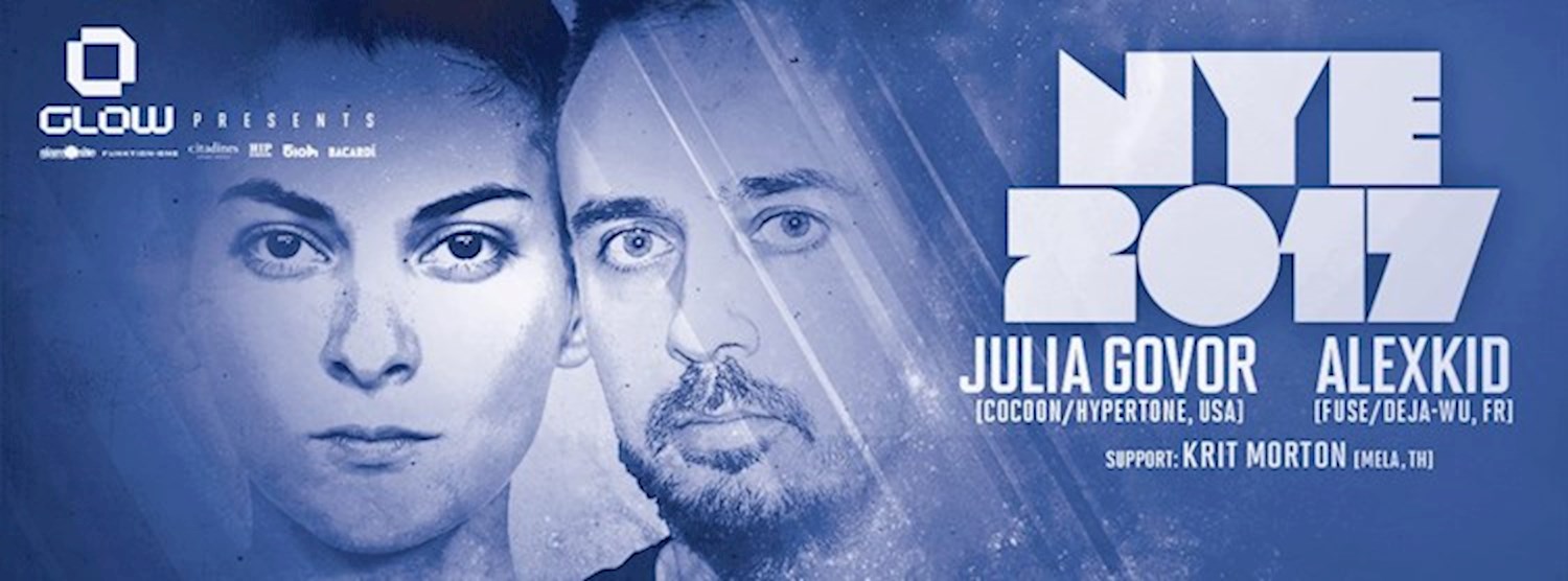 GLOW NYE 2017 w/ Alexkid & Julia Govor Zipevent