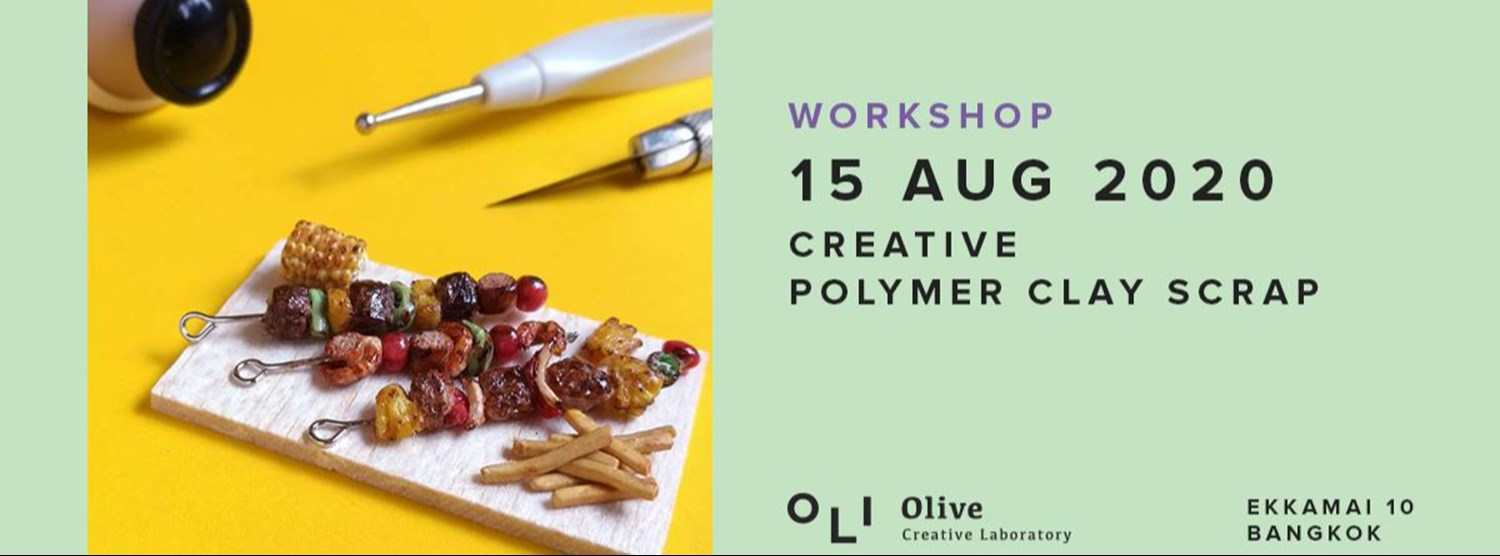 Workshop "ปั้น Polymer Clay ในธีมอาหารและเบเกอร์รี่สุดน่ากิน" Zipevent