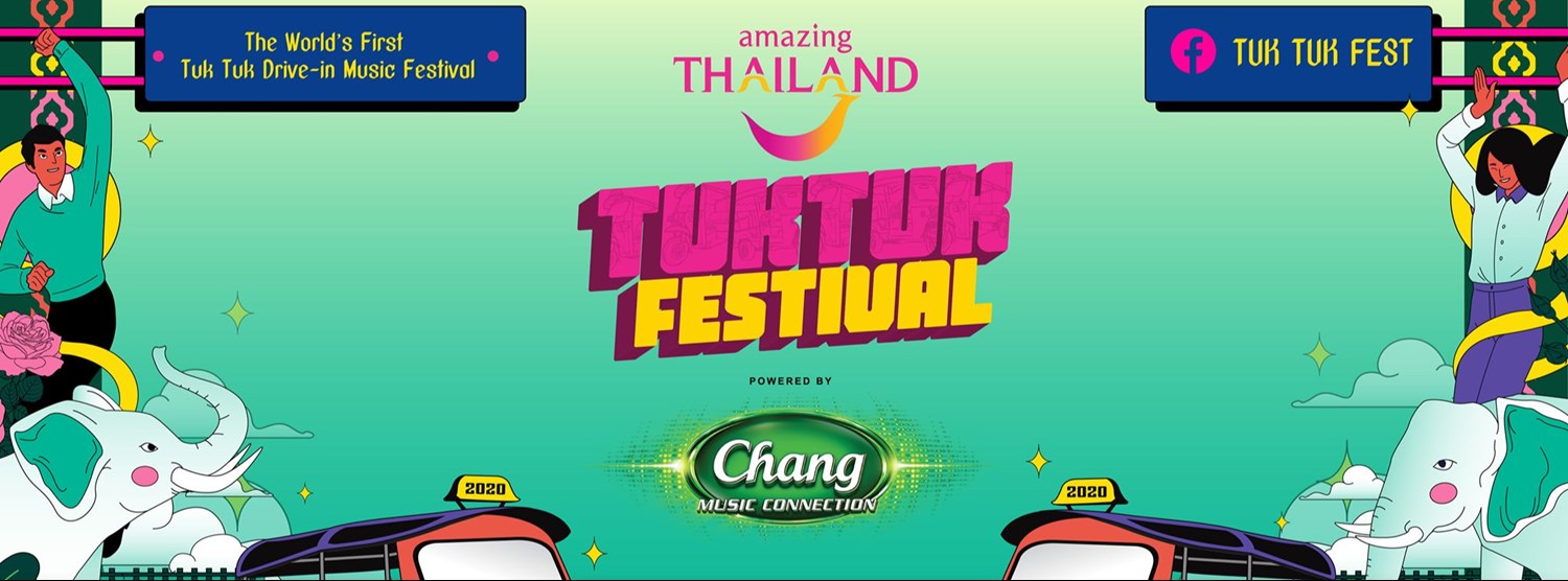 Amazing Thailand TUK TUK Festival By Chang Music Connection Zipevent