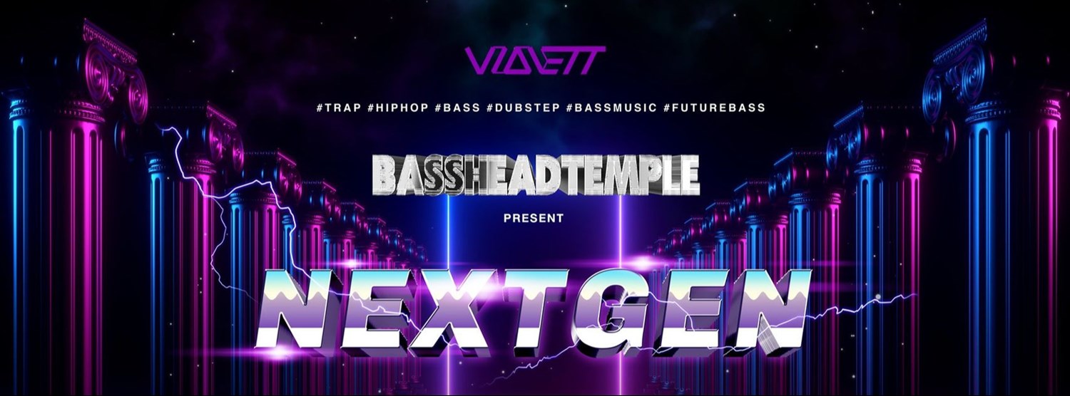 BASSHEADTEMPLE pres. NEXT GEN Zipevent