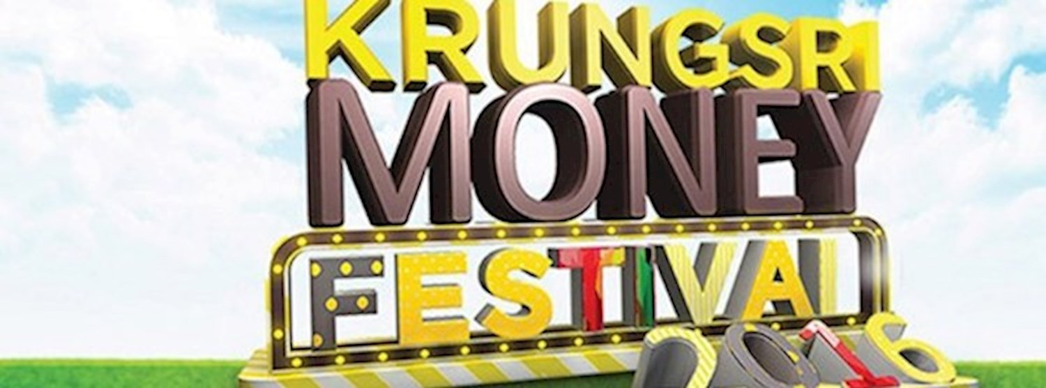 KRUNGSRI MONEY FESTIVAL 2016 Zipevent