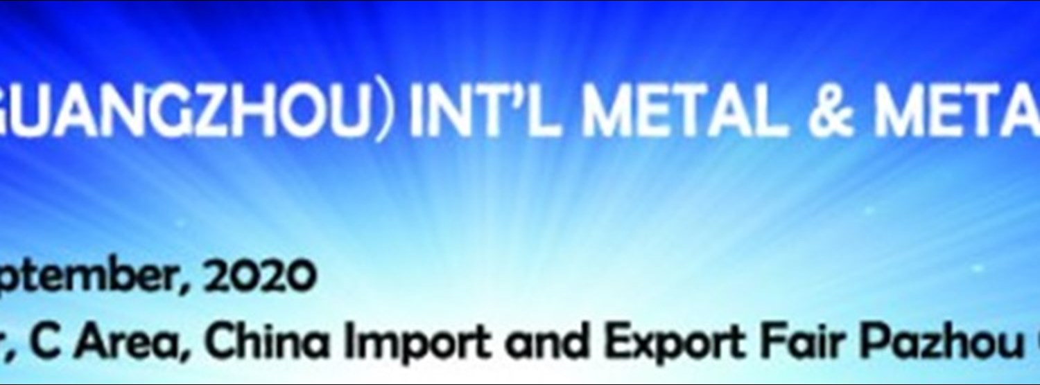 2020 China(Guangzhou)Int’l Metal & Metallurgy Exhibition Zipevent