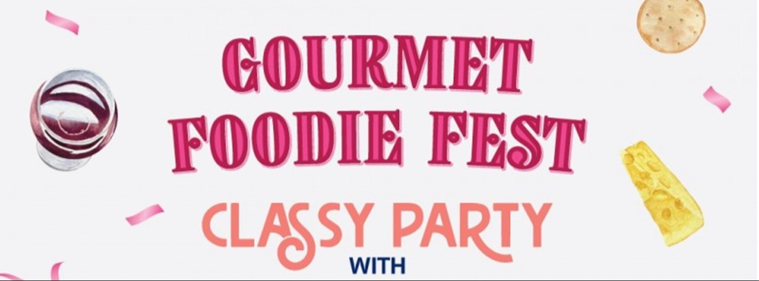 Gourmet Foodie Fest 2022 Zipevent