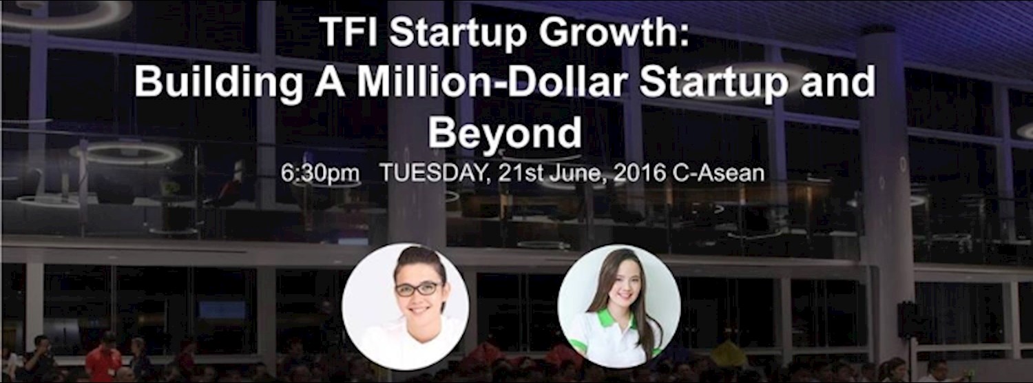 TFI Startup Growth: Building A Million-Dollar Startup and Beyond Zipevent