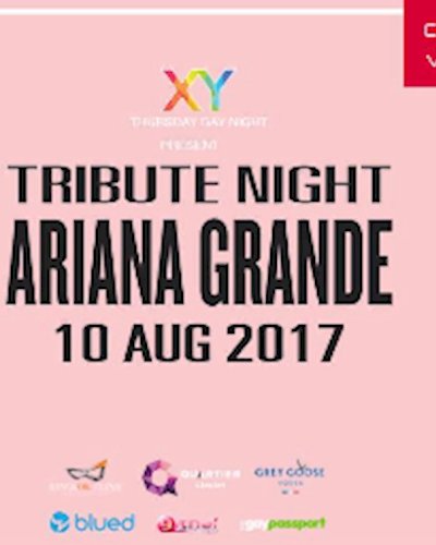 XY Thursdays Aug10th Tribute Night Ariana Grande at CÉ La Vi Bkk Zipevent