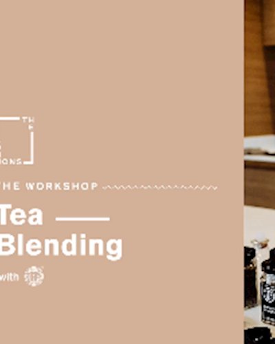 Tea Blending Workshop with TE Zipevent