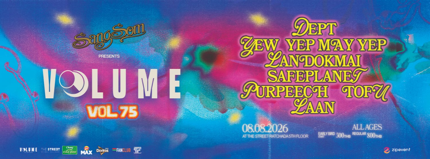 VOL.75 - VOLUME PHASE 7 - DEPT X YEW X YEP MAY YEP X LANDOKMAI X Safeplanet X PURPEECH X TOFU Zipevent