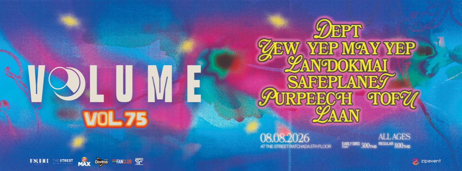 VOL.75 - VOLUME PHASE 7 - DEPT X YEW X YEP MAY YEP X LANDOKMAI X Safeplanet X PURPEECH X TOFU Zipevent