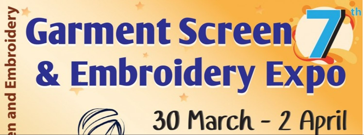The 7th Garment Screen & Embroidery Expo 2023 Zipevent