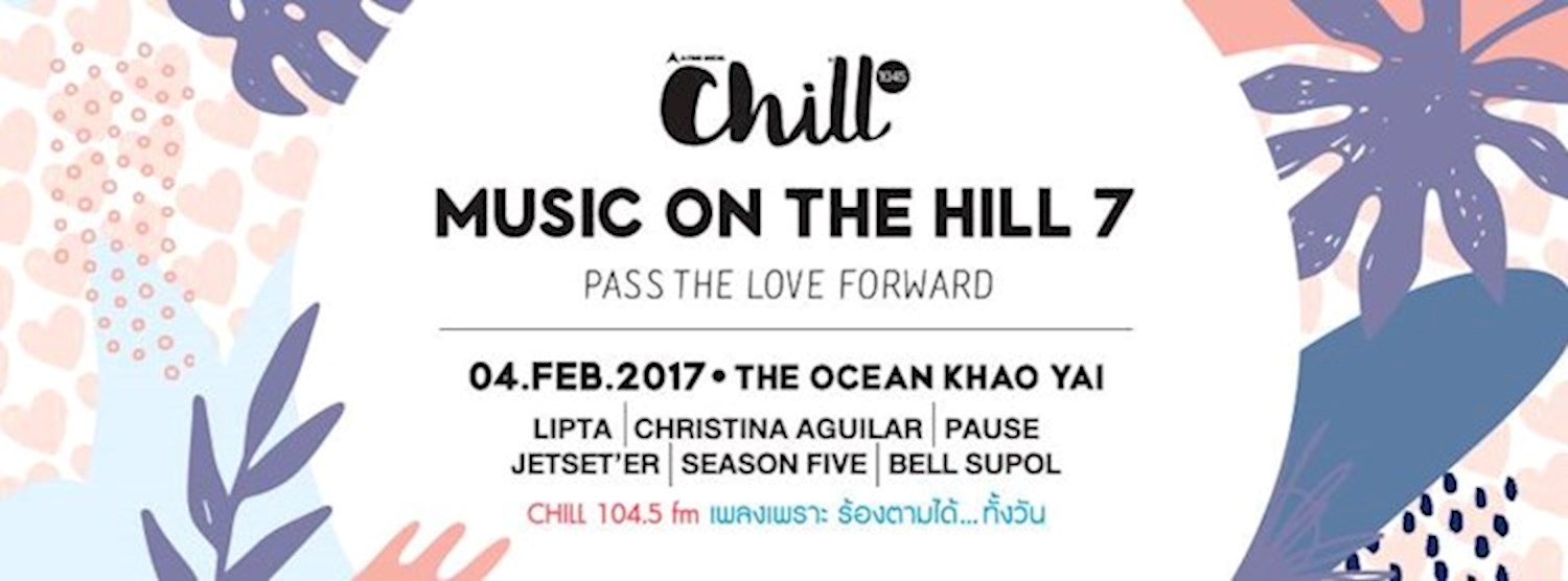 Chill Music On The Hill 7 : Pass The Love Forward Zipevent