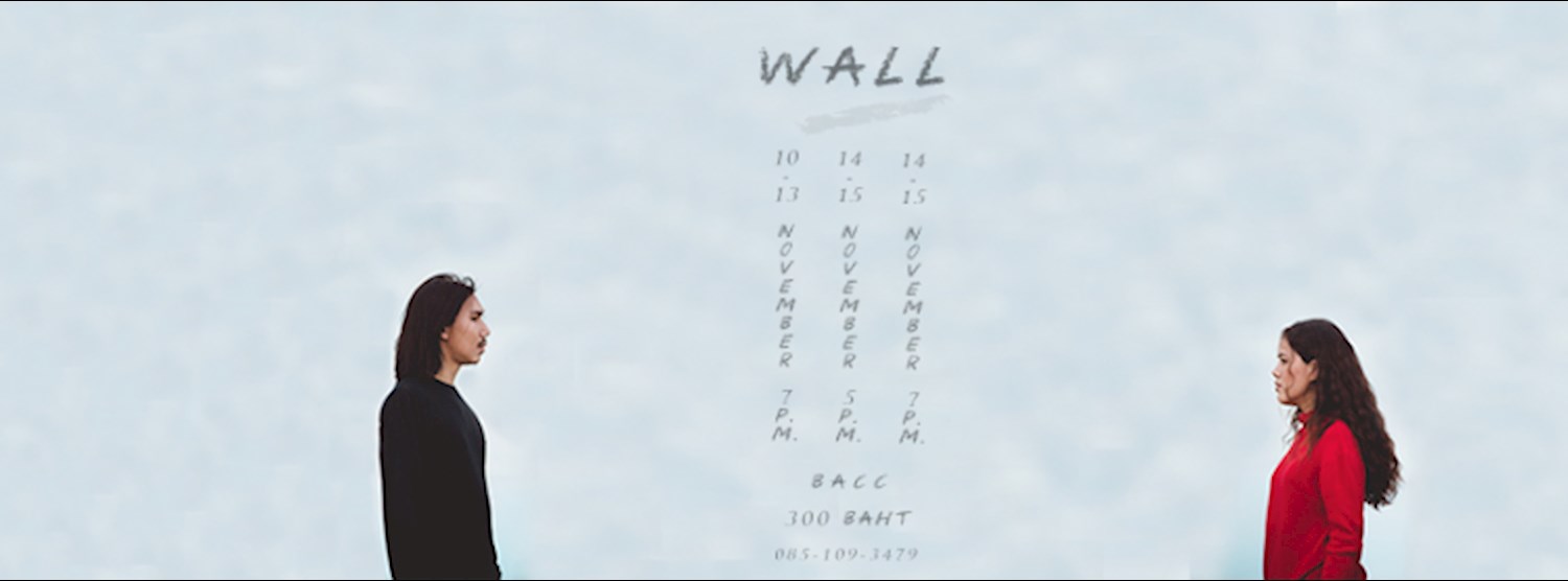 WALL - Bangkok Theatre Festival 13 Zipevent