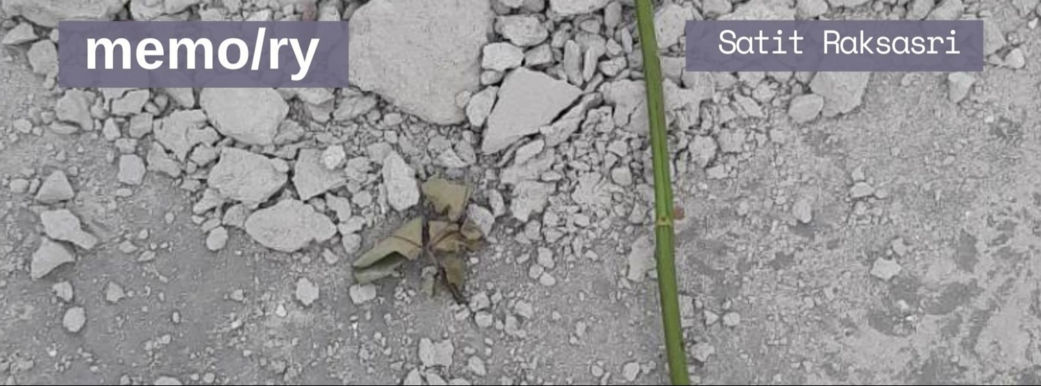 memo/ry by Satit Raksasri Zipevent