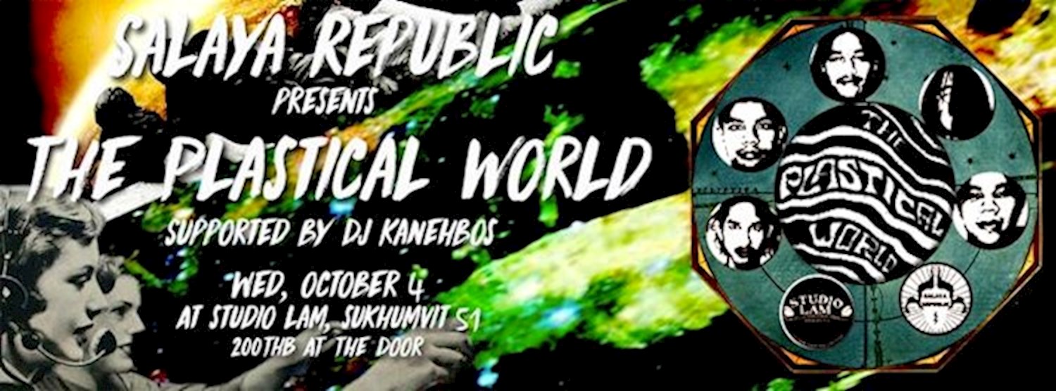 Salaya Republic Presents "The Plastical World" Zipevent