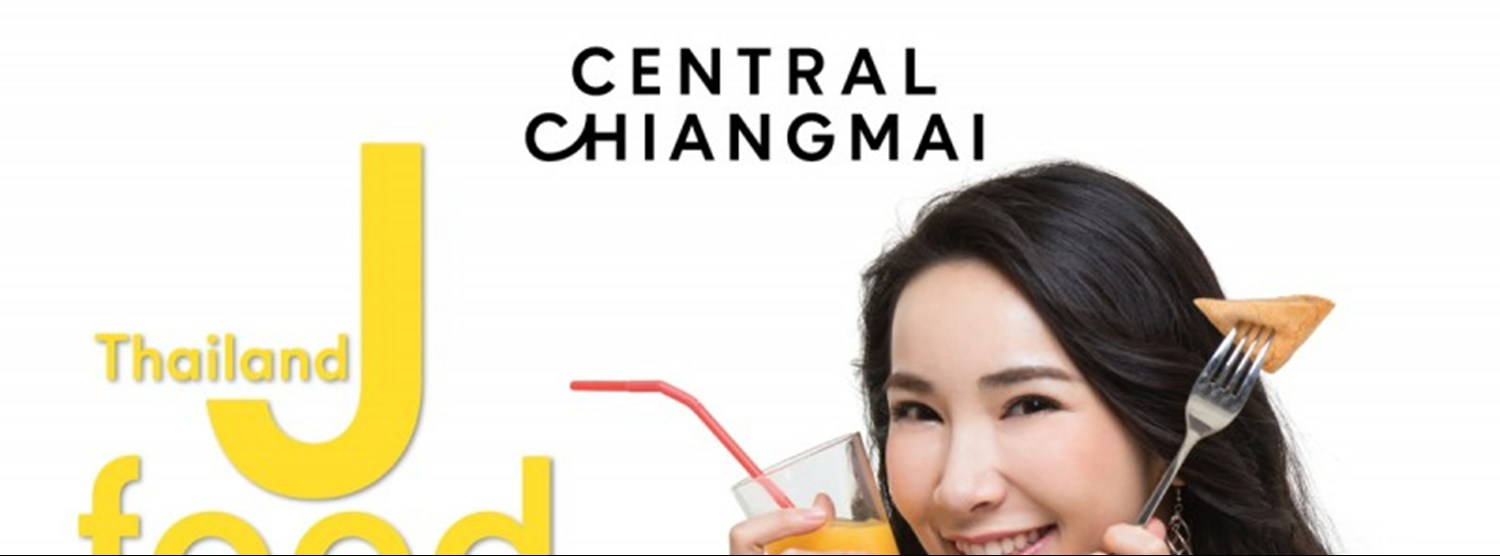 Thailand J Food Festival 2022 @เซ็นทรัล เชียงใหม่ Zipevent