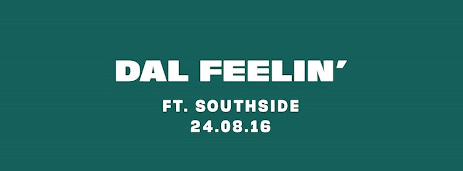 Dal Feelin' Feat. Southside Zipevent