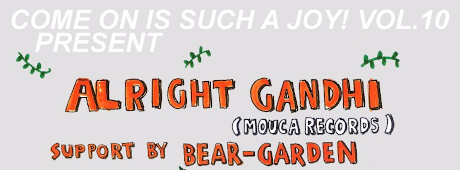 Alright Gandhi (Mouca Label Berlin) support by Bear-Garden Zipevent
