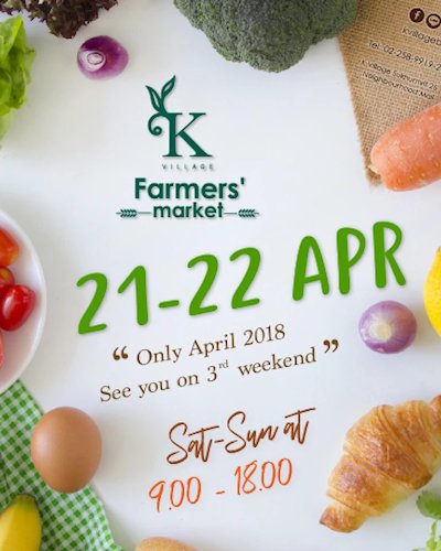 K Village Farmer’s Market on 21-22 APR 2018 Zipevent