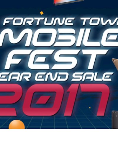 FORTUNE TOWN MOBILE FEST YEAR END SALE 2017 Zipevent