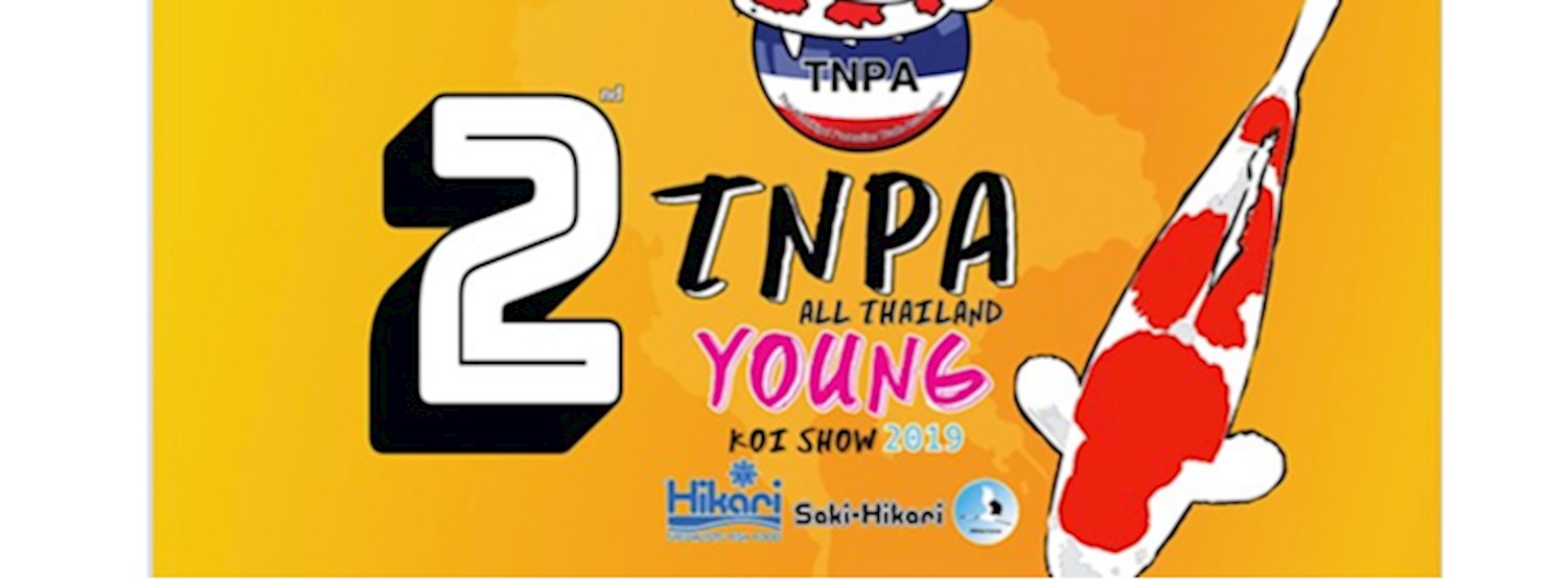 The 2nd TNPA ALL THAILAND YOUNG KOI SHOW 2019 Zipevent