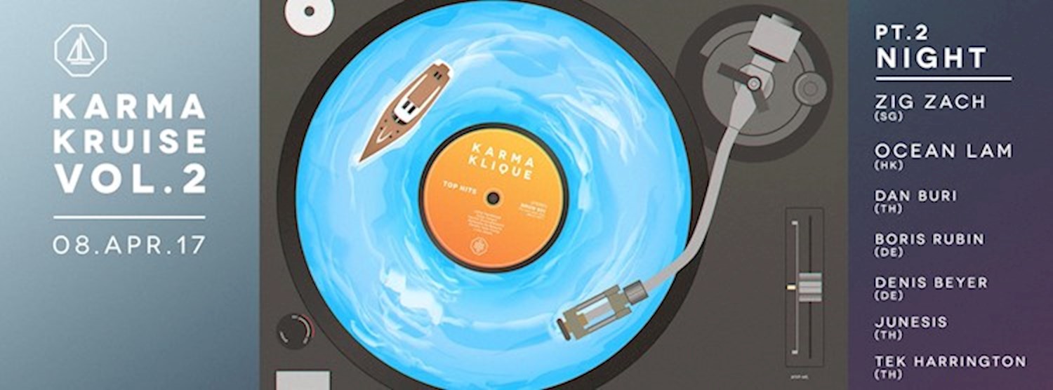 Karma Kruise 2.0 Afterparty with Zig Zach SG x Ocean Lam HK Zipevent