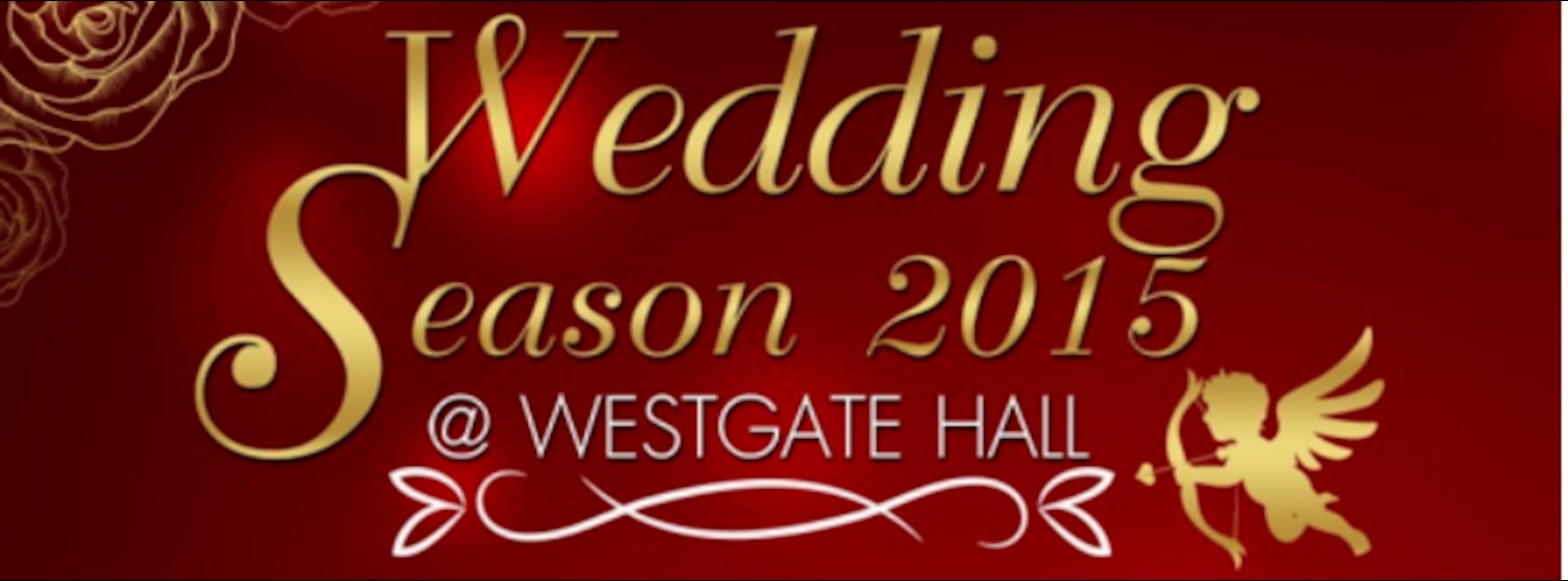 Wedding Season 2015 at Westgate Hall Zipevent