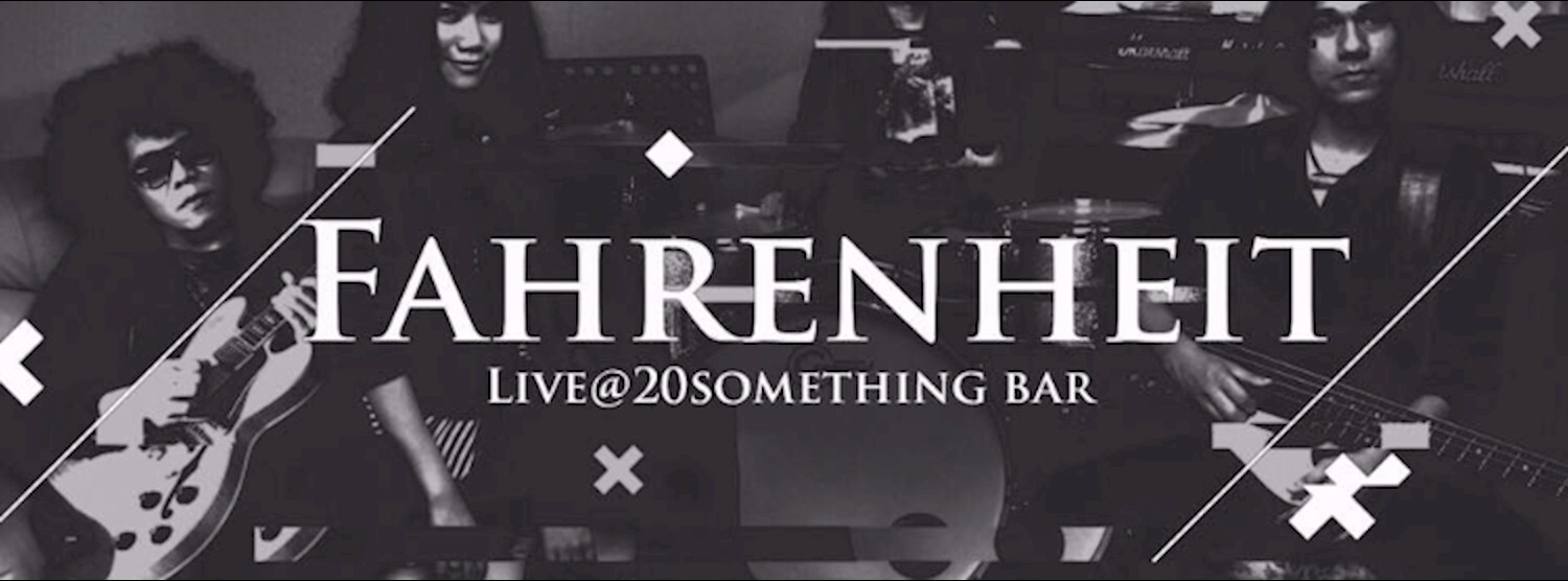 FAHRENHEIT live  @20somethingba Zipevent
