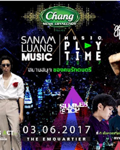 Ep2 Chang Music Connection presents SanamluangMusic Playtime2017 Zipevent