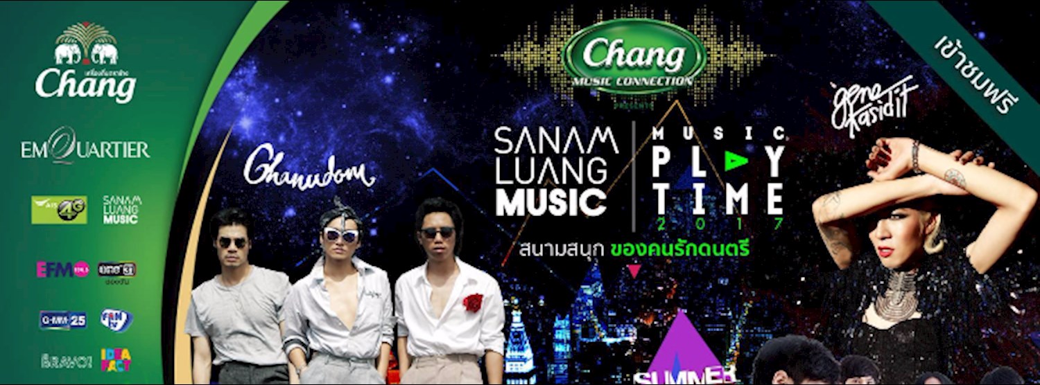 Ep2 Chang Music Connection presents SanamluangMusic Playtime2017 Zipevent