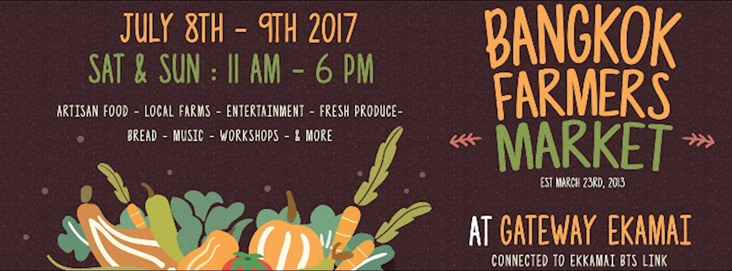 Bangkok Farmer's Market at Gateway Ekamai Jul 8th - 9th Zipevent