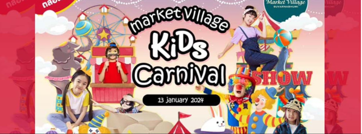 Market Village Kids Carnival 2024 Zipevent