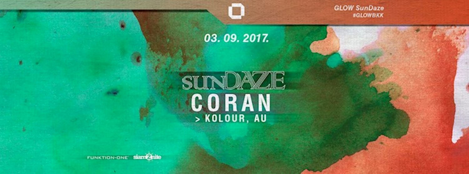 GLOW SunDaze w/ Coran - Free Entry Before Midnight! Zipevent