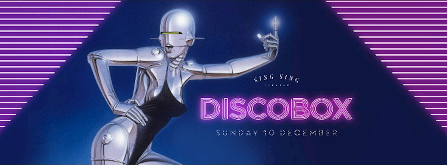 Sing Sing presents Discobox - Sunday 10th December Zipevent