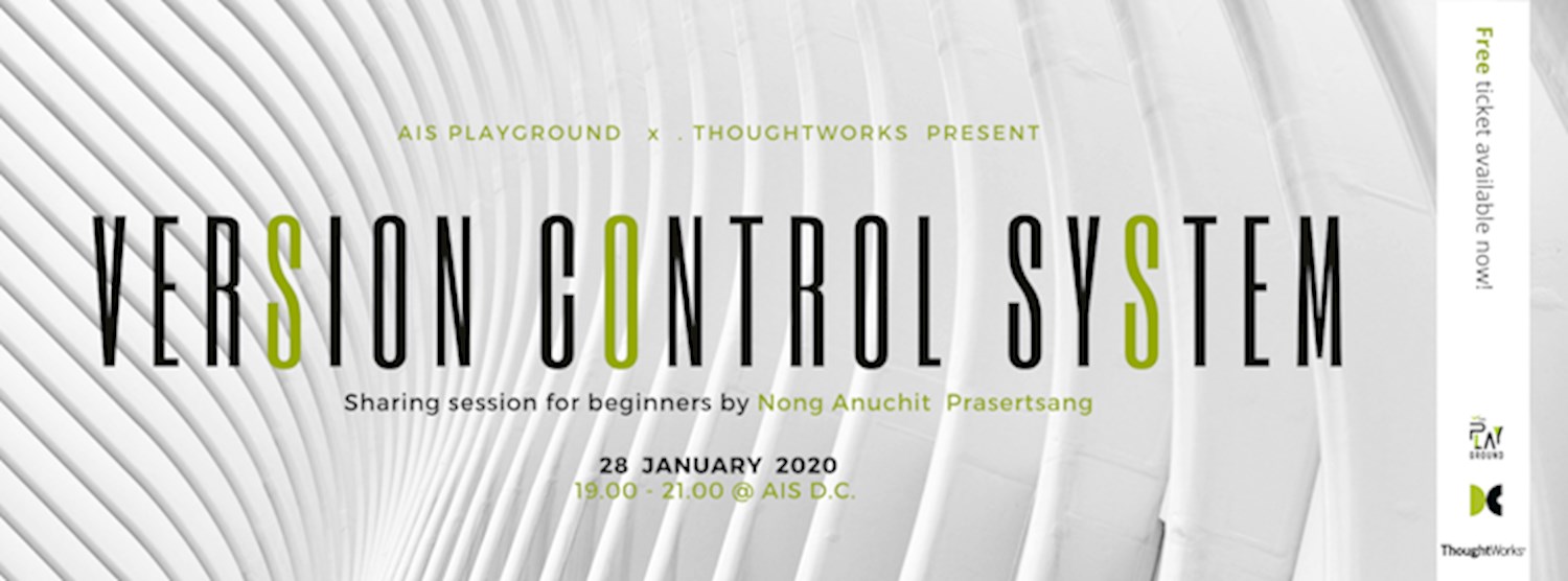 AIS Playground x Thoughtworks : Version control system for a beginner Zipevent