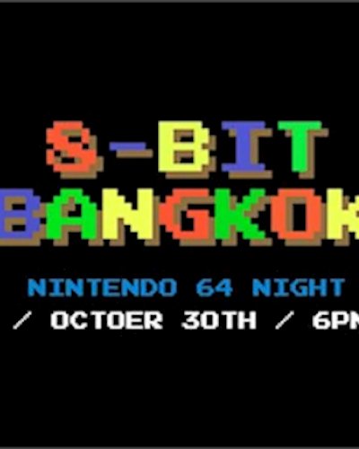 8-bit Bangkok - Nintendo 64 Night Zipevent