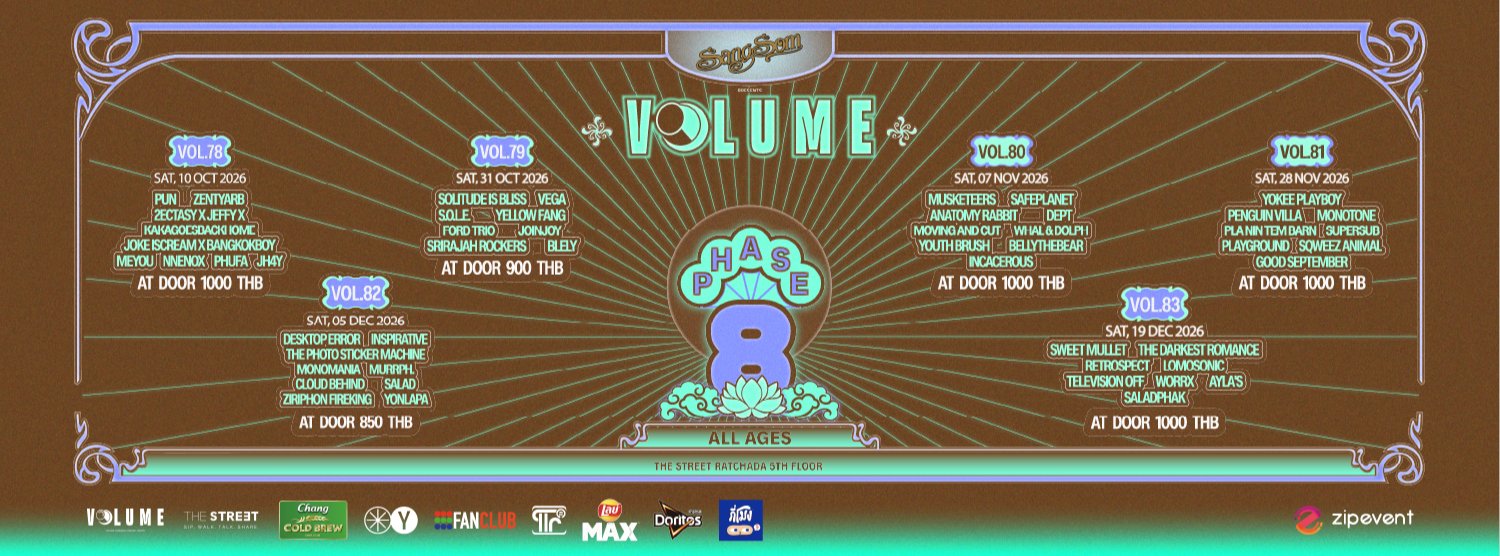 AT DOOR TICKET - SANGSOM PRESENTS VOLUME PHASE 8 Zipevent