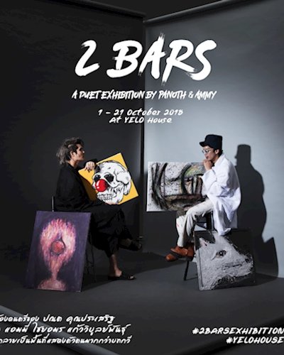 2 BARS : A DUET EXHIBITION BY PANOTH & AMMY Zipevent