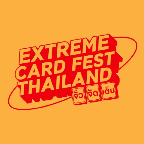 Extreme Card Fest Thailand จั่ว จัด เต็ม Zipevent